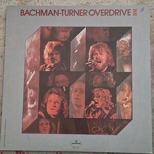 Bachman Turner Overdrive, Bachman Turner Overdrive II, Mercury Records 1973